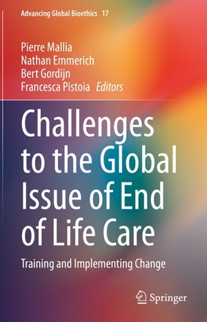 Challenges to the Global Issue of End of Life Care