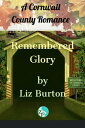 Remembered Glory A Cornwall County Romance