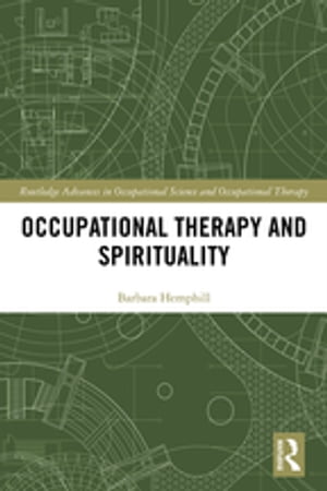 Occupational Therapy and Spirituality