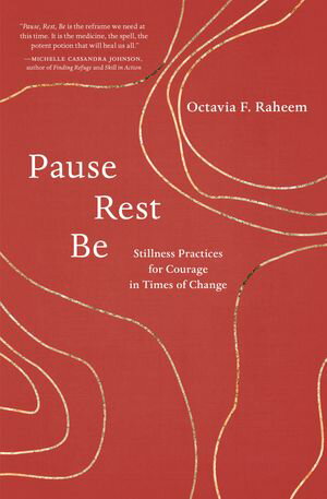 Pause, Rest, Be