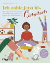 Ich z?hle jetzt bis Ommm Mit Yoga, Achtsamkeit und Selbstf?rsorge entspannt durch den Familienalltag. ?ber 65 ?bungen und Rituale f?r Gro? und Klein【電子書籍】[ Andrea Helten ]