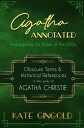 Agatha Annotated: Investigating the Books of the 1920s: Obscure Terms & Historical References in the Works of Agatha Christie Agatha Annotated, #1