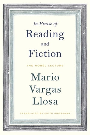 In Praise of Reading and Fiction