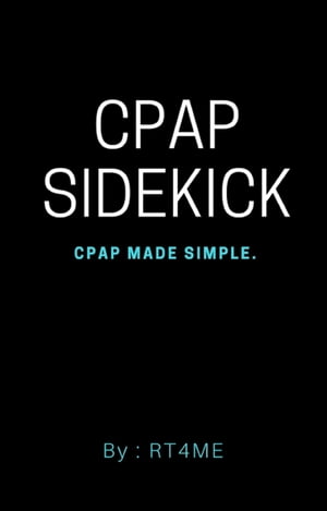 ŷKoboŻҽҥȥ㤨CPAP Sidekick CPAP Made SimpleŻҽҡ[ RT4ME ]פβǤʤ590ߤˤʤޤ