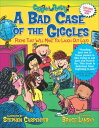 A Bad Case of the Giggles Poems That Will Make You Laugh Out Loud【電子書籍】