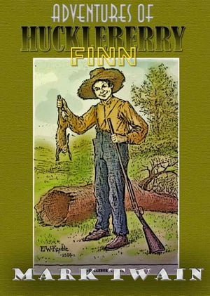 Adventures of Huckleberry Finn (Tom Sawyer's Comrade), Complete