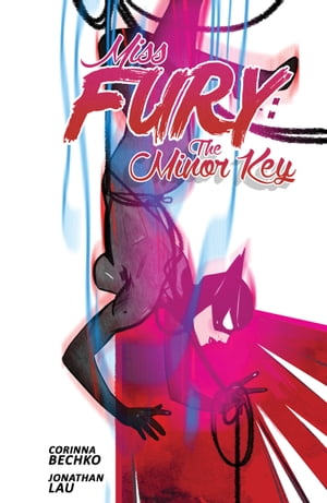 Miss Fury: The Minor Key