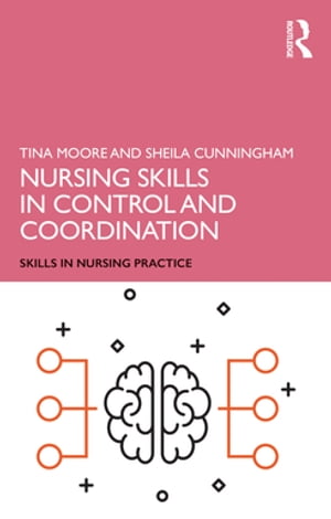 Nursing Skills in Control and Coordination