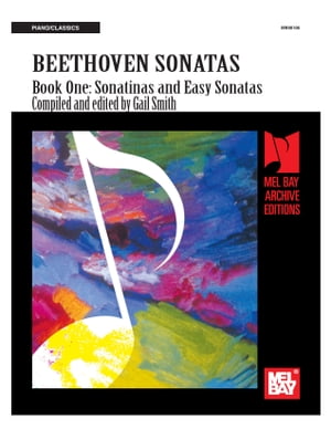 Beethoven Sonatas Book One Sonatinas and Easy SonatasŻҽҡ[ Gail Smith ]