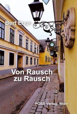 Von Rausch zu Rausch【電子書籍】[ Bert Enge ]