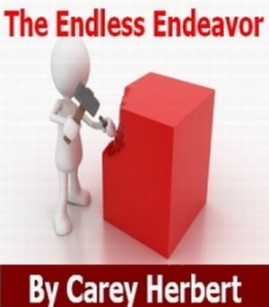 The Endless Endeavor, a Problem Solving and Goal Setting Handbook【電子書籍】[ Sam Dutton ]
