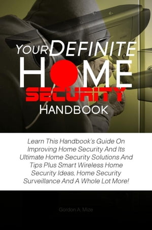 Your Definite Home Security Handbook