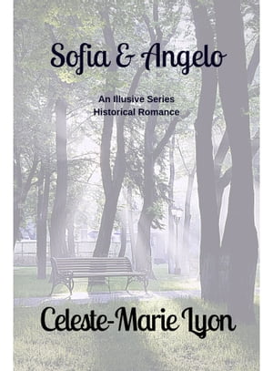 Sofia & Angelo (An Illusive Series Historical Romance)