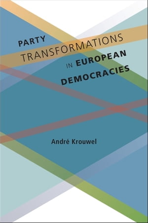 Party Transformations in European Democracies