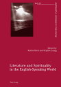 Literature and Spirituality in the English-Speaking World【電子書籍】[ Alain Culli?re ...