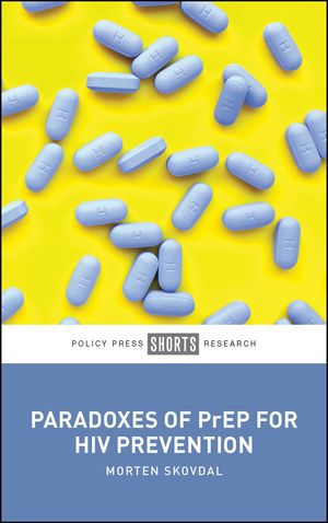 Paradoxes of PrEP for HIV Prevention