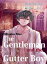 The Gentleman and the Gutter Boy: #4 Run for the Hills The Gentleman and the Gutter Boy, #4Żҽҡ[ Misako Mai ]