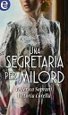 Una segretaria per milord (eLit) eLit【電子書籍】 Federica Soprani