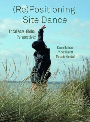 (Re)Positioning Site Dance