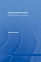 Indigenous Modernities Negotiating Architecture and Urbanism