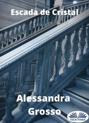 Escada De Cristal【電子書籍】[ Alessandra 