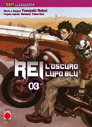 Ken la Leggenda: Rei - L’oscuro Lupo Blu 3 (di 6)