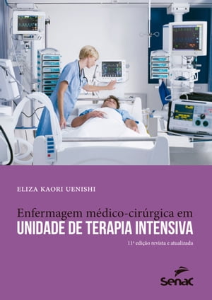 Enfermagem médico-cirúrgica em unidade de terapia intensiva