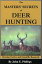 The Masters' Secrets of Deer Hunting