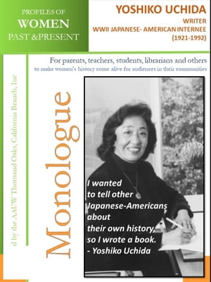 Profiles of Women Past & Present ? Yoshiko Uchida, Writer, WWII Japanese-America...