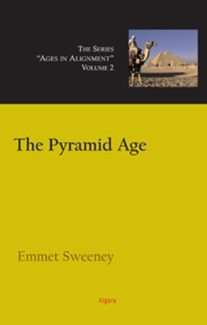 The Pyramid Age: Riddles of Time and Technology