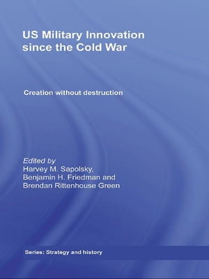 US Military Innovation since the Cold War