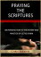 Praying the Scriptures An Introduction to the History and Practice of Lectio DivinaŻҽҡ[ Chris Barbieri ]