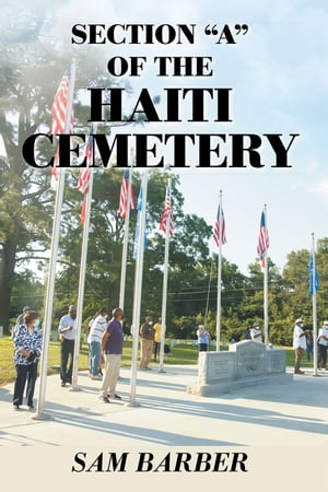 Section "A" of the Haiti Cemetery