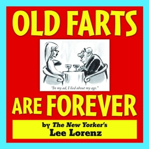 Old Farts Are Forever