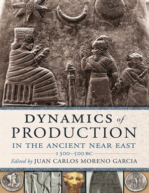 Dynamics of Production in the Ancient Near EastŻҽҡ