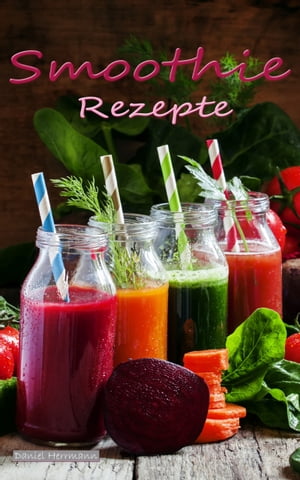 Smoothie Rezepte