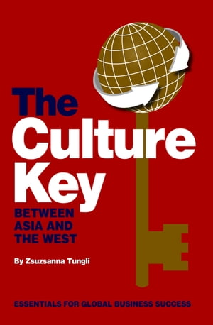 The Culture Key Between Asia and the West