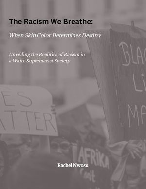 The Racism We Breathe: When Skin Color Determines Destiny