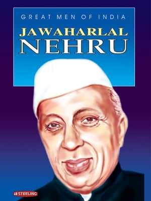 Great Men Of India Jawaharlal Nehru【電子書