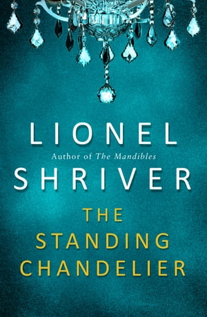 The Standing Chandelier: A Novella