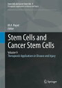 Stem Cells and Cancer Stem Cells, Volume 9 Therapeutic Applications in Disease a...