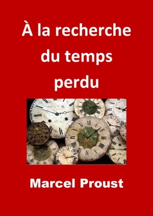 À la recherche du temps perdu