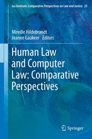 Human Law and Computer Law: Comparative Perspectives