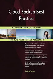 Cloud Backup Best Practice A Complete Guide - 2020 Edition【電子書籍】[ Gerardus Blokdyk ]