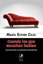 Cuando los que escuchan hablan Conversaciones con grandes psicoanalistas【電子書籍】[ ...