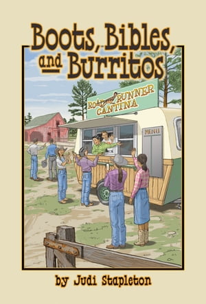 Boots, Bibles, and Burritos【電子書籍】[ J