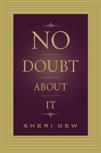 No Doubt About It【電子書籍】[ Sheri Dew ]