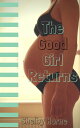 The Good Girl's Return【電子書籍】[ Shelby