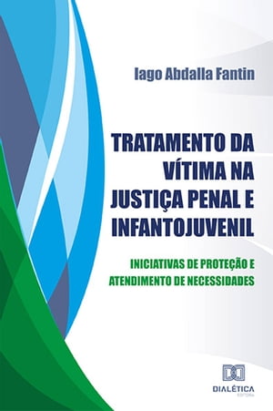 Tratamento da vítima na Justiça Penal e Infantojuvenil