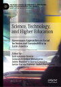 Science, Technology, and Higher Education Governance Approaches on Social Inclus...